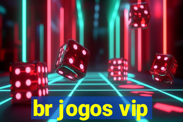 br jogos vip